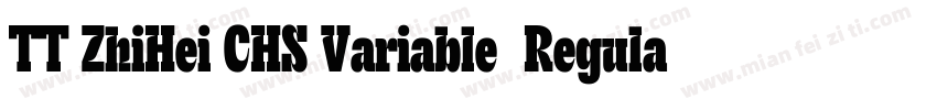 TT ZhiHei CHS Variable  Regular字体转换